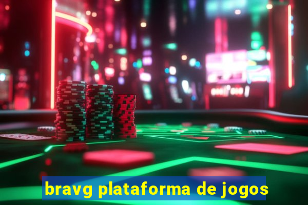 bravg plataforma de jogos